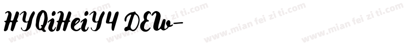 HYQiHeiY4 DEW字体转换